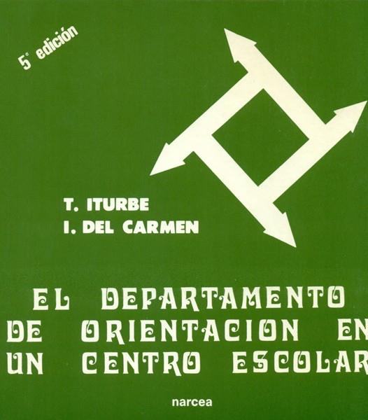 DEPARTAMENTO DE ORIENTACION EN UN CENTRO ESCOLAR | 9788427701502 | ITURBE | Galatea Llibres | Librería online de Reus, Tarragona | Comprar libros en catalán y castellano online