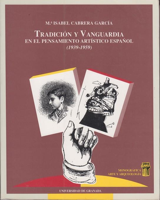 TRADICION Y VANGUARDIA EN EL PENSAMIENTO ARTISTICO ESPAÑOL | 9788433825124 | CABRERA GARCÍA, Mª. I | Galatea Llibres | Llibreria online de Reus, Tarragona | Comprar llibres en català i castellà online