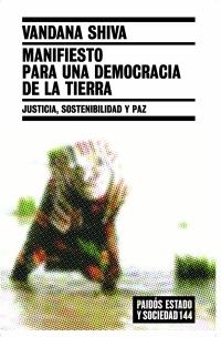 MANIFIESTO PARA UNA DEMOCRACIA DE LA TIERRA | 9788449319464 | SHIVA, VANDANA | Galatea Llibres | Llibreria online de Reus, Tarragona | Comprar llibres en català i castellà online