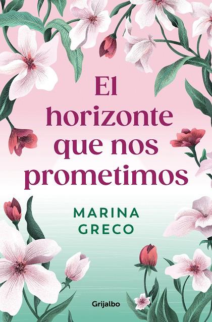 EL HORIZONTE QUE NOS PROMETIMOS | 9788425366642 | GRECO, MARINA | Galatea Llibres | Llibreria online de Reus, Tarragona | Comprar llibres en català i castellà online