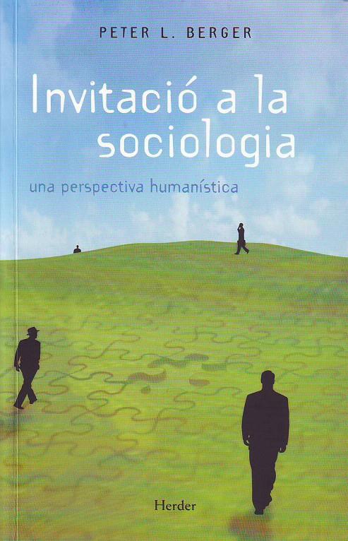 INVITACIO A LA SOCIOLOGIA | 9788425415302 | Berger, Peter L. | Galatea Llibres | Llibreria online de Reus, Tarragona | Comprar llibres en català i castellà online