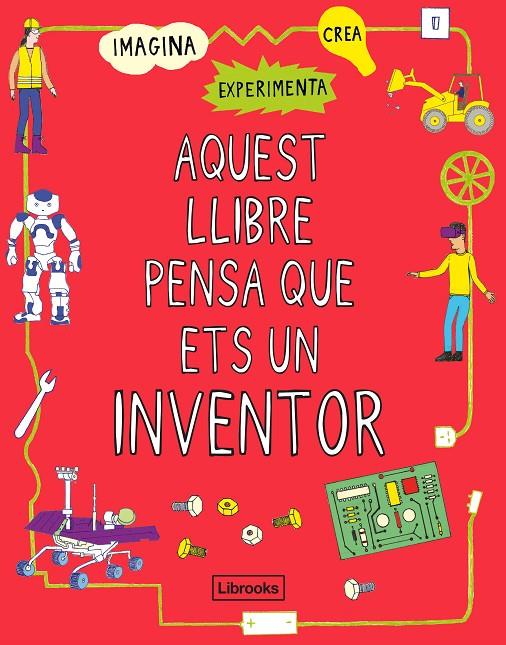 AQUEST LLIBRE PENSA QUE ETS UN INVENTOR | 9788412087703 | Galatea Llibres | Llibreria online de Reus, Tarragona | Comprar llibres en català i castellà online