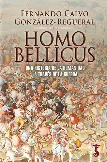 HOMO BELLICUS | 9788417241919 | CALVO GONZÁLEZ-REGUERAL, FERNA | Galatea Llibres | Librería online de Reus, Tarragona | Comprar libros en catalán y castellano online