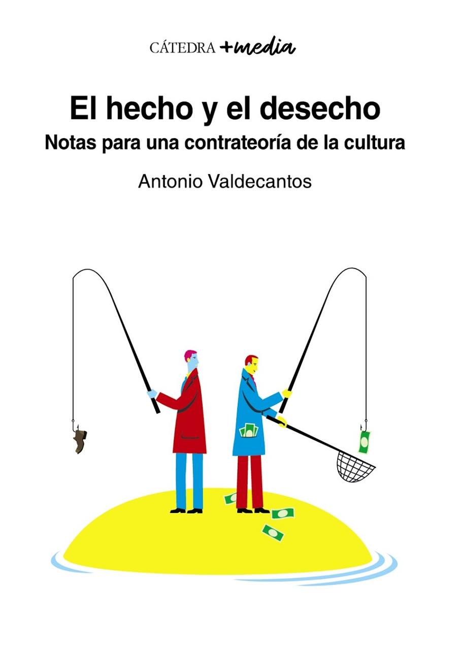 EL HECHO Y EL DESECHO | 9788437643847 | VALDECANTOS, ANTONIO | Galatea Llibres | Llibreria online de Reus, Tarragona | Comprar llibres en català i castellà online