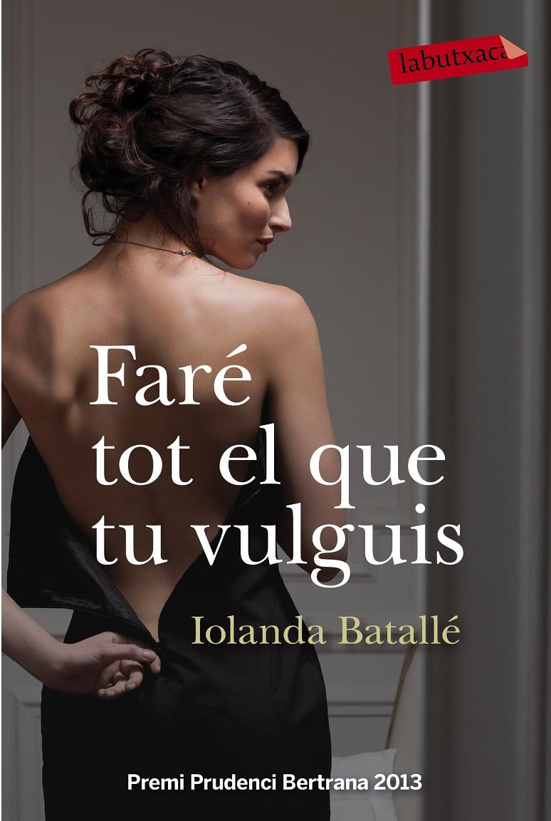 FARÉ TOT EL QUE TU VULGUIS | 9788499309224 | BATALLE, IOLANDA | Galatea Llibres | Librería online de Reus, Tarragona | Comprar libros en catalán y castellano online