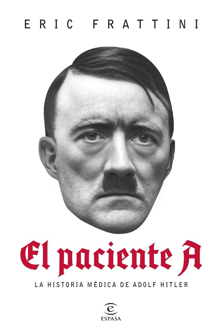 EL PACIENTE A | 9788467075601 | FRATTINI, ERIC | Galatea Llibres | Librería online de Reus, Tarragona | Comprar libros en catalán y castellano online