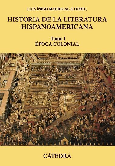 HISTORIA DE LA LITERATURA HISPANOAMERICANA 1 | 9788437635880 | MADRIGAL, LUIS I. | Galatea Llibres | Llibreria online de Reus, Tarragona | Comprar llibres en català i castellà online