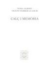 CALÇ I MEMÒRIA | 9788427309043 | ALVARADO I ESTEVE, HELENA | Galatea Llibres | Llibreria online de Reus, Tarragona | Comprar llibres en català i castellà online