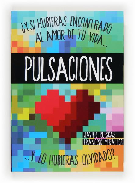 PULSACIONES | 9788467563078 | RUESCAS SÁNCHEZ, JAVIER/MIRALLES, FRANCESC | Galatea Llibres | Librería online de Reus, Tarragona | Comprar libros en catalán y castellano online