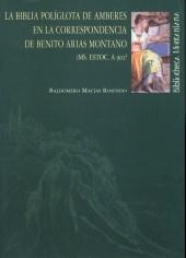 BIBLIA POLIGLOTA DE AMBERES EN LA CORRESPONDENCIA DE BENITO | 9788495089847 | MACIAS ROSENDO, BALDOMERO | Galatea Llibres | Llibreria online de Reus, Tarragona | Comprar llibres en català i castellà online