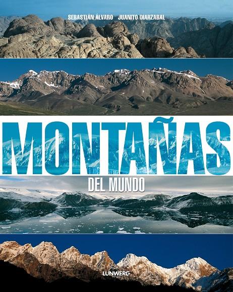 MONTAÑAS DEL MUNDO | 9788497857499 | ALVARO, SEBASTIAN | Galatea Llibres | Llibreria online de Reus, Tarragona | Comprar llibres en català i castellà online