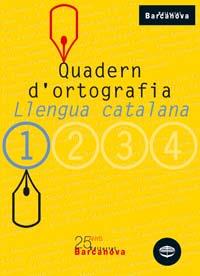 QUADERN D'ORTOGRAFIA LLENGUA CATALANA 1 | 9788448917104 | CLOTA GARCIA, DOLORS/GUILLAMON VILLALBA, CARME | Galatea Llibres | Librería online de Reus, Tarragona | Comprar libros en catalán y castellano online