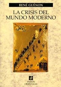 CRISIS DEL MUNDO MODERNO, LA | 9788449311383 | GUENON, RENE | Galatea Llibres | Llibreria online de Reus, Tarragona | Comprar llibres en català i castellà online