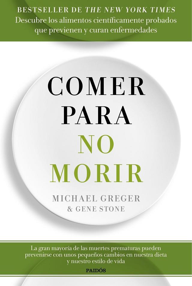 COMER PARA NO MORIR | 9788449334931 | GREGER, MICHAEL/STONE, GENE | Galatea Llibres | Llibreria online de Reus, Tarragona | Comprar llibres en català i castellà online