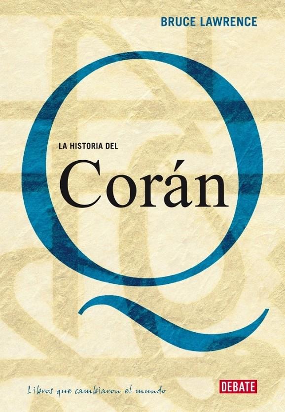 HISTORIA DEL CORAN, LA | 9788483067314 | LAWRENCE, BRUCE | Galatea Llibres | Llibreria online de Reus, Tarragona | Comprar llibres en català i castellà online