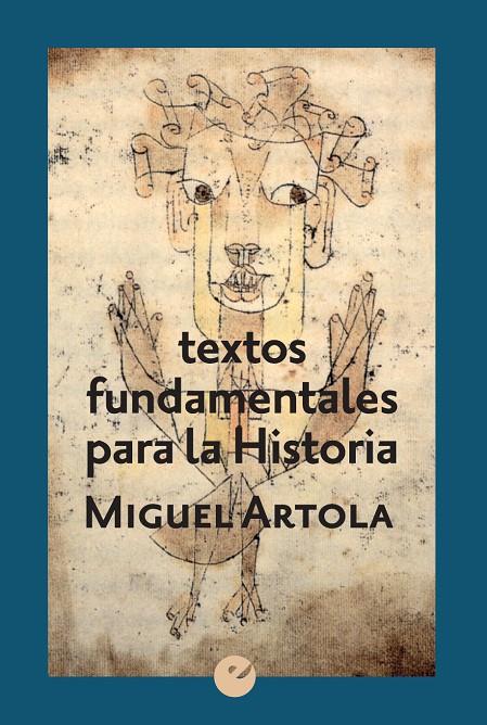 TEXTOS FUNDAMENTALES PARA LA HISTORIA | 9788416876679 | ARTOLA, MIGUEL | Galatea Llibres | Llibreria online de Reus, Tarragona | Comprar llibres en català i castellà online