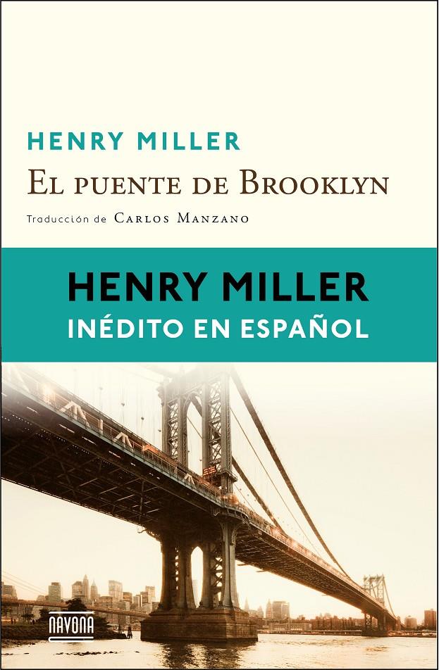 EL PUENTE DE BROOKLYN | 9788416259021 | MILLER, HENRY | Galatea Llibres | Llibreria online de Reus, Tarragona | Comprar llibres en català i castellà online