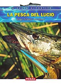 PESCA DEL LUCIO, LA | 9788430592807 | GOMEZ MARTINEZ, JORGE | Galatea Llibres | Librería online de Reus, Tarragona | Comprar libros en catalán y castellano online