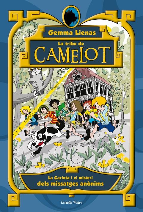 CARLOTA I EL MISTERI DELS MISSATGES ANÒNIMS, LA. LA TRIBU DE CAMELOT | 9788499325286 | LIENAS, GEMMA | Galatea Llibres | Llibreria online de Reus, Tarragona | Comprar llibres en català i castellà online