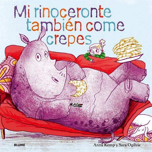 MI RINOCERONTE TAMBIÉN COME CREPES | 9788498017731 | KEMP, ANNA/OGILVIE, SARA | Galatea Llibres | Llibreria online de Reus, Tarragona | Comprar llibres en català i castellà online