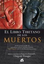 LIBRO TIBETANO DE LOS MUERTOS, EL | 9788484452249 | FREMANTLE, FRANCESCA / CHÖGYAM TRUNGPA | Galatea Llibres | Llibreria online de Reus, Tarragona | Comprar llibres en català i castellà online