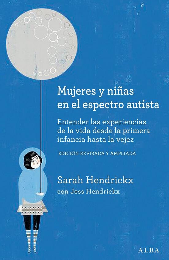 MUJERES Y NIÑAS EN EL ESPECTRO AUTISTA | 9788411781138 | HENDICKX, SARAH | Galatea Llibres | Librería online de Reus, Tarragona | Comprar libros en catalán y castellano online