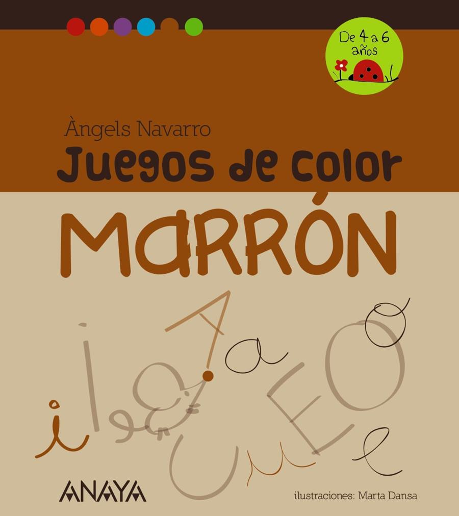 JUEGOS DE COLOR MARRÓN | 9788467840261 | NAVARRO, ÀNGELS | Galatea Llibres | Llibreria online de Reus, Tarragona | Comprar llibres en català i castellà online