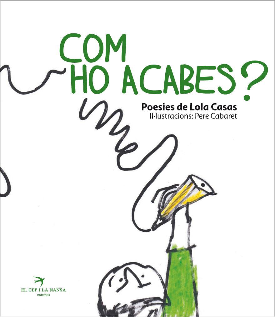 COM HO ACABES? | 9788492745661 | CASAS, LOLA | Galatea Llibres | Llibreria online de Reus, Tarragona | Comprar llibres en català i castellà online