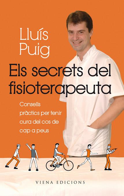 ELS SECRETS DEL FISIOTERAPEUTA | 9788483306901 | PUIG, LLUIS | Galatea Llibres | Llibreria online de Reus, Tarragona | Comprar llibres en català i castellà online