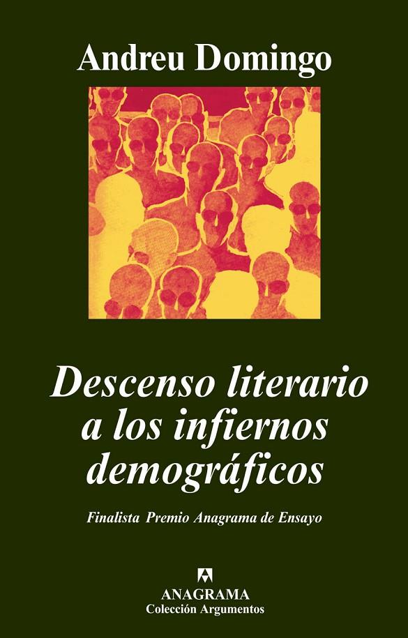 DESCENSO LITERARIO A LOS INFIERNOS DEMOGRAFICOS | 9788433962751 | DOMINGO, ANDREU | Galatea Llibres | Llibreria online de Reus, Tarragona | Comprar llibres en català i castellà online