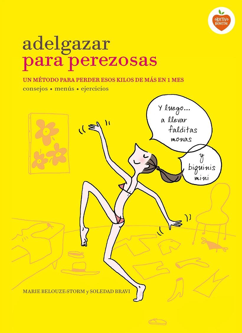 ADELGAZAR PARA PEREZOSAS | 9788416177646 | BELOUZE-STORM, MARIE / SOLEDAD BRAVI | Galatea Llibres | Llibreria online de Reus, Tarragona | Comprar llibres en català i castellà online