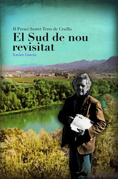 EL SUD DE NOU REVISITAT | 9788490346655 | GARCIA I PUJADES, XAVIER | Galatea Llibres | Llibreria online de Reus, Tarragona | Comprar llibres en català i castellà online