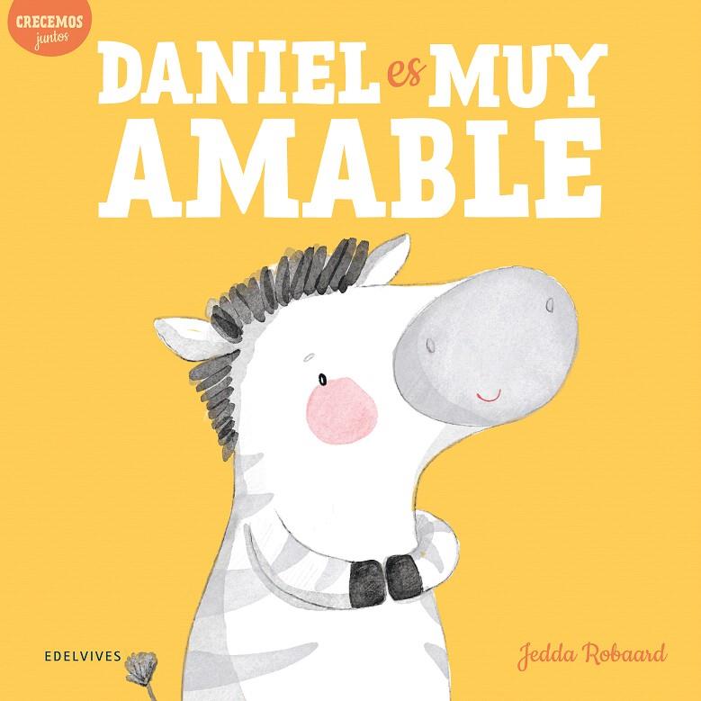 DANIEL ES MUY AMABLE | 9788414037706 | ROBAARD, JEDDA | Galatea Llibres | Llibreria online de Reus, Tarragona | Comprar llibres en català i castellà online