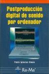 POSTPRODUCCION DIGITAL DE SONIDO POR ORDENADOR | 9788478975082 | IGLESIAS SIMO, PABLO | Galatea Llibres | Llibreria online de Reus, Tarragona | Comprar llibres en català i castellà online