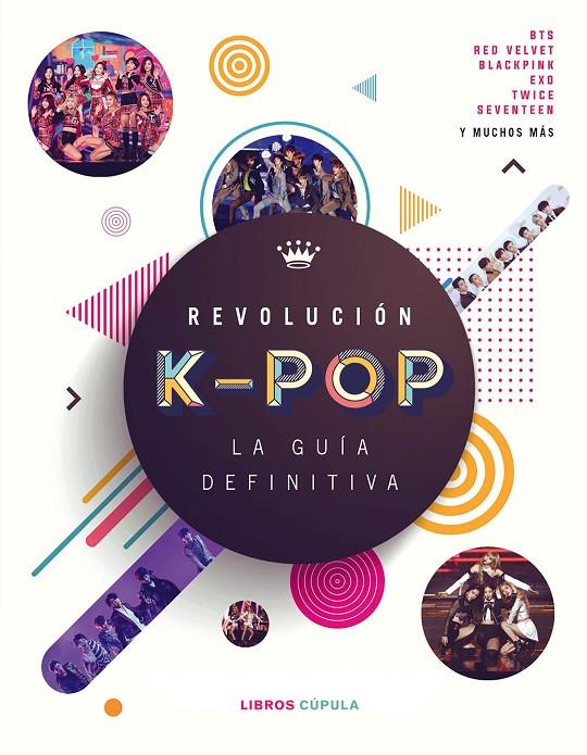 REVOLUCIÓN K-POP: LA GUÍA DEFINITIVA | 9788448027278 | CROFT, MALCOM | Galatea Llibres | Librería online de Reus, Tarragona | Comprar libros en catalán y castellano online