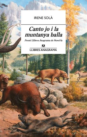 CANTO JO I LA MUNTANYA BALLA | 9788433915689 | SOLÀ, IRENE | Galatea Llibres | Llibreria online de Reus, Tarragona | Comprar llibres en català i castellà online