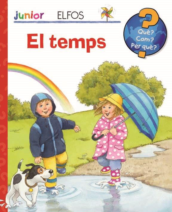 QUÈ? JUNIOR. QUIN TEMPS FA AVUI? | 9788484233961 | Galatea Llibres | Llibreria online de Reus, Tarragona | Comprar llibres en català i castellà online