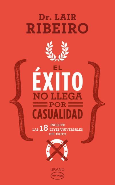 EL ÉXITO NO LLEGA POR CASUALIDAD | 9788479539672 | RIBEIRO, LAIR | Galatea Llibres | Llibreria online de Reus, Tarragona | Comprar llibres en català i castellà online