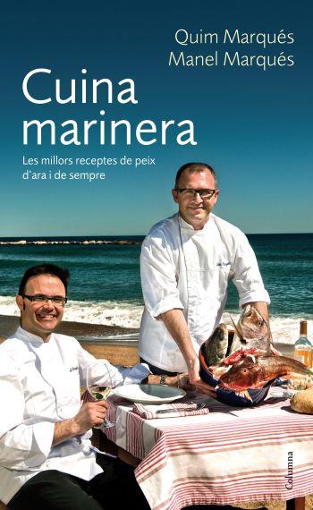 CUINA MARINERA | 9788466412339 | MARQUÉS, QUIM/MARQUES TORRES MANEL | Galatea Llibres | Llibreria online de Reus, Tarragona | Comprar llibres en català i castellà online