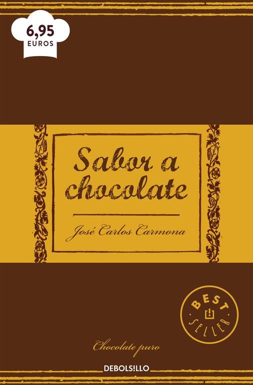 SABOR A CHOCOLATE | 9788466329439 | CARMONA, JOSÉ CARLOS | Galatea Llibres | Llibreria online de Reus, Tarragona | Comprar llibres en català i castellà online