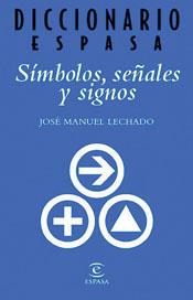 SIMBOLOS, SEÑALES Y SIGNOS | 9788467010176 | LECHADO, JOSE MANUEL | Galatea Llibres | Llibreria online de Reus, Tarragona | Comprar llibres en català i castellà online