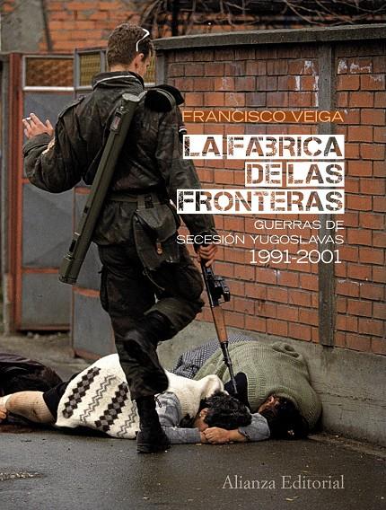 FÁBRICA DE LAS FRONTERAS | 9788420664071 | VEIGA RODRÍGUEZ, FRANCISCO | Galatea Llibres | Llibreria online de Reus, Tarragona | Comprar llibres en català i castellà online