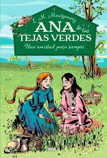 ANA DE LAS TEJAS VERDES 2. UNA AMISTAD PARA SIEMPRE | 9788427211902 | MONTGOMERY, LUCY MAUD | Galatea Llibres | Llibreria online de Reus, Tarragona | Comprar llibres en català i castellà online