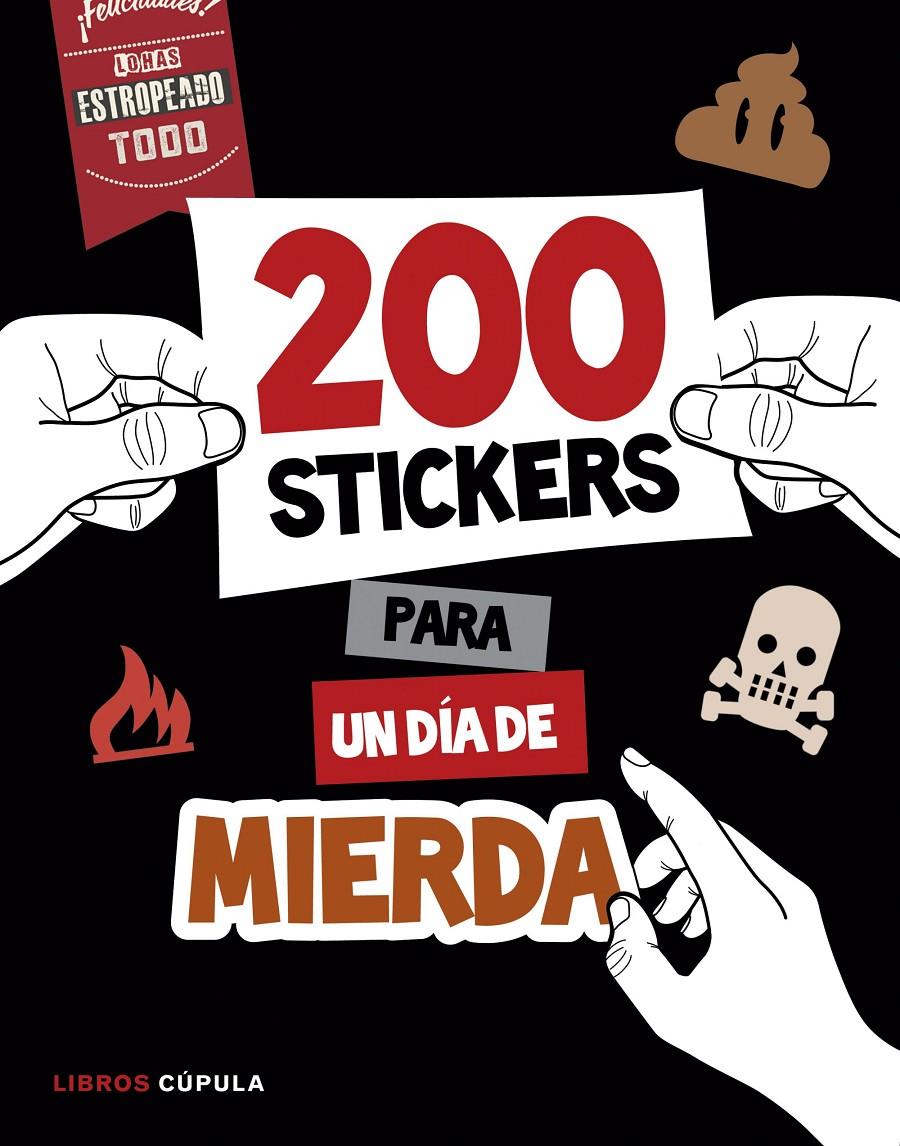 MÁS DE 200 STICKERS PARA UN DÍA DE MIERDA | 9788448022075 | Galatea Llibres | Llibreria online de Reus, Tarragona | Comprar llibres en català i castellà online