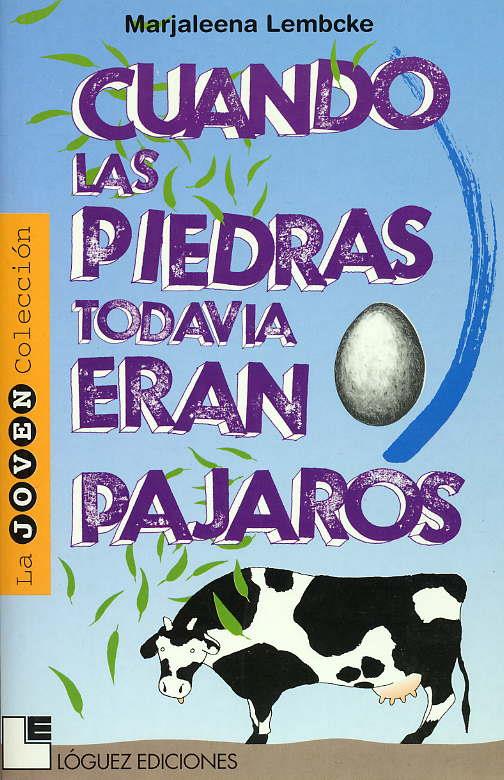 CUANDO LAS PIEDRAS TODAVIA ERAN PAJAROS | 9788489804258 | LEMBCKE, MARJALEENA | Galatea Llibres | Librería online de Reus, Tarragona | Comprar libros en catalán y castellano online