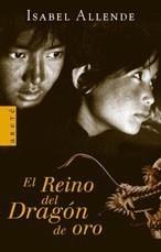 REINO DEL DRAGON DE ORO, EL (LAS MEMORIAS DEL ÁGUILA Y EL JAGUAR, 2) | 9788401341762 | ALLENDE, ISABEL | Galatea Llibres | Llibreria online de Reus, Tarragona | Comprar llibres en català i castellà online