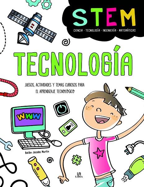 TECNOLOGÍA. JUEGOS, ACTIVIDADES Y TEMAS CURIOSOS PARA EL APRENDIZAJE TECNOLOGICO | 9788466219754 | MARTÍN ARMAND, BELÉN JACOBA | Galatea Llibres | Llibreria online de Reus, Tarragona | Comprar llibres en català i castellà online