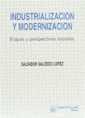 INDUSTRIALIZACION Y MODERNIZACION | 9788480022941 | SALCEDO LOPEZ, SALVADOR | Galatea Llibres | Llibreria online de Reus, Tarragona | Comprar llibres en català i castellà online