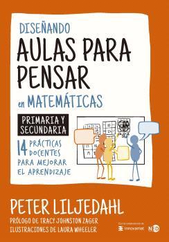 DISEÑANDO AULAS PARA PENSAR EN MATEMÁTICAS | 9788419407511 | LILJEDAHL, PETER | Galatea Llibres | Llibreria online de Reus, Tarragona | Comprar llibres en català i castellà online