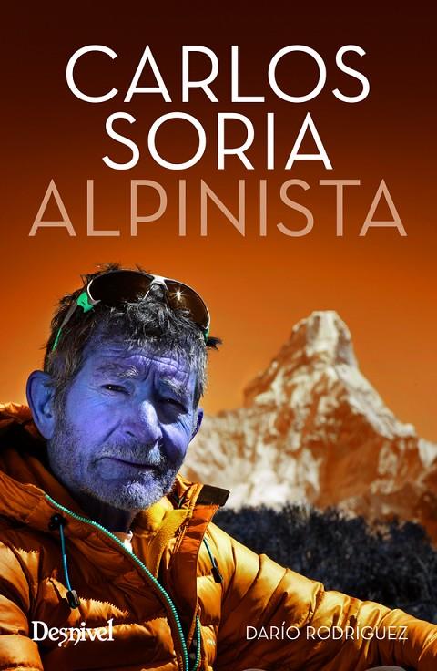 CARLOS SORIA, ALPINISTA | 9788498293715 | RODRIGUEZ, DARIO | Galatea Llibres | Llibreria online de Reus, Tarragona | Comprar llibres en català i castellà online